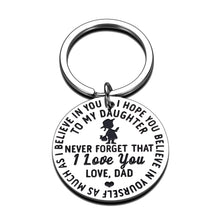 Load image into Gallery viewer, Inspirational Gifts Keychain to Daughter from Dad Inspirational Gift Birthday Graduation Gifts Never Forget That I Love You Keychain for for Girls Women Wedding Valentine's Day
