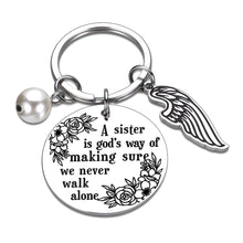 Load image into Gallery viewer, Sister Keychain Gifts from Sister Brother A sister is God’s Way of Making Sure We Never Walk Alone Sister Jewelry Christmas Birthday Gifts Sister Jewelry Friendship Keychain for Sisters BFF