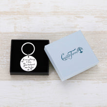 Load image into Gallery viewer, Appreciation Inspirational Keychain for Him Her Mom Dad Teacher Birthday Anniversary Thanksgiving Valentine Day Keyring Present from Daughter Son Student Fathers Day Mothers Day Gift