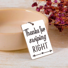 Load image into Gallery viewer, Valentines Day Keychain Gifts for Boyfriend Husband Him Men Her Anniversary Dating Engagement Gifts for Fiance Couple BF Girlfriend Wife Wedding Birthday Gifts Thanks for Swiping Right Keyring Gifts