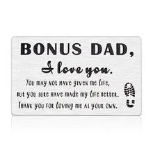 Load image into Gallery viewer, Bonus Dad Gifts Wallet Insert Card from Daughter Son Fathers Day Birthday Wedding Christmas Thanksgiving Day Gifts for Stepdad Bonus Dad Engraved Wallet Card Inserts from Kids