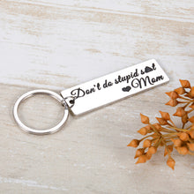 Load image into Gallery viewer, Funny Keychains Gift for Kids Teens Gag Keychain for Men Women Son Daughter Boy Girl Funny Sarcasm Gifts Don't Do Stupid Keychain from Mom Christmas Birthday Graduation New Driver Humor Gag Gift