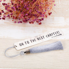 Load image into Gallery viewer, On to The Next Chapter Bookmark with Tassel for Kids Boys Girls Wedding Gift Graduation Gift Retirement Gift for Reader Book Lovers Teacher Appreciation Gift