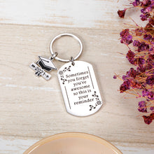 Load image into Gallery viewer, Inspirational Gifts Keychain for 2021 Seniors Students University College High School Graduates Graduation Gifts Keychain for Him Her Best Friends Son Daughter Encouragement Keyring