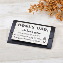 Load image into Gallery viewer, Bonus Dad Gifts Wallet Insert Card from Daughter Son Fathers Day Birthday Wedding Christmas Thanksgiving Day Gifts for Stepdad Bonus Dad Engraved Wallet Card Inserts from Kids
