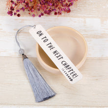 Load image into Gallery viewer, On to The Next Chapter Bookmark with Tassel for Kids Boys Girls Wedding Gift Graduation Gift Retirement Gift for Reader Book Lovers Teacher Appreciation Gift