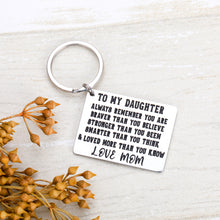 Load image into Gallery viewer, Inspirational Encouragement Keychain For Daughter Teen Girl Kid Back To School Family Long Distance Relationships Gift Graduation Keychain from Mom Dad Parent birthday Anniversary