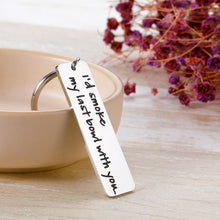 Load image into Gallery viewer, Best Friend Keychain for Him Her Funny Keychains for Best Friends Boyfriend Friendship Gifts for Women Men BFF Girls Boys I'd Smoke My Last Bowl with You Couple Keychain Birthday Christmas Gifts