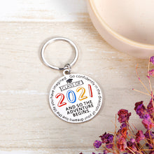 Load image into Gallery viewer, Class of 2021 Graduation Gifts Keychain for Him Her 2021 Inspirational Gifts for Boys Girls Son Daughter Friends Sisters Brothers High School College Graduates Nurse Students Teenagers from Mom Dad