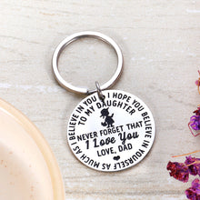 Load image into Gallery viewer, Inspirational Gifts Keychain to Daughter from Dad Inspirational Gift Birthday Graduation Gifts Never Forget That I Love You Keychain for for Girls Women Wedding Valentine's Day