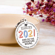 Load image into Gallery viewer, Class of 2021 Graduation Gifts Keychain for Him Her 2021 Inspirational Gifts for Boys Girls Son Daughter Friends Sisters Brothers High School College Graduates Nurse Students Teenagers from Mom Dad