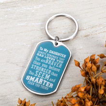 Load image into Gallery viewer, Inspirational Gifts Keychain to Daughter Inspirational Gift Birthday Graduation Gifts for Girls Women Wedding Valentine's Day Always Remember You are Braver Than You Believe