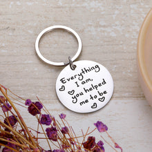 Load image into Gallery viewer, Appreciation Inspirational Keychain for Him Her Mom Dad Teacher Birthday Anniversary Thanksgiving Valentine Day Keyring Present from Daughter Son Student Fathers Day Mothers Day Gift