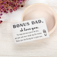 Load image into Gallery viewer, Bonus Dad Gifts Wallet Insert Card from Daughter Son Fathers Day Birthday Wedding Christmas Thanksgiving Day Gifts for Stepdad Bonus Dad Engraved Wallet Card Inserts from Kids
