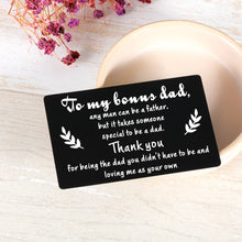Load image into Gallery viewer, Fathers Day Gif Wallet Card Inserts from Daughter Son Birthday Christmas Thanksgiving Appreciation Father-in-Law Day Gifts for Bonus Dad Stepdad Metal Wallet Insert Card from Stepson Stepdaughter