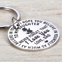 Load image into Gallery viewer, Inspirational Gifts Keychain to Daughter from Dad Inspirational Gift Birthday Graduation Gifts Never Forget That I Love You Keychain for for Girls Women Wedding Valentine's Day