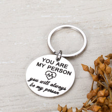 Load image into Gallery viewer, Best Friends Gifts Keychain You Are My Person Inspirational Keychain Bestie Friendship Sister Wife Couple Gift for Women Men Teens Girls Boys BFF Husband Boyfriend Birthday Valentines Key Rings