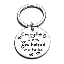 Load image into Gallery viewer, Appreciation Inspirational Keychain for Him Her Mom Dad Teacher Birthday Anniversary Thanksgiving Valentine Day Keyring Present from Daughter Son Student Fathers Day Mothers Day Gift
