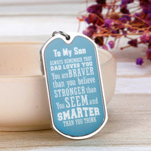 Load image into Gallery viewer, Inspirational Gifts Keychain to Son Inspirational Gift Birthday Graduation Gifts for Boys Men Wedding Valentine's Day Always Remember You are Braver Than You Believe