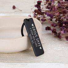 Load image into Gallery viewer, Drive Safe Keychain for Son Daughter Husband Dad Father Boyfriend I Love You Keychain Valentines Day Fathers day Birthday New Driver Trucker Gifts stocking stuffer 16 Teenager Gift