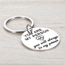 Load image into Gallery viewer, Best Friends Gifts Keychain You Are My Person Inspirational Keychain Bestie Friendship Sister Wife Couple Gift for Women Men Teens Girls Boys BFF Husband Boyfriend Birthday Valentines Key Rings

