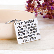 Load image into Gallery viewer, Inspirational Encouragement Keychain For Daughter Teen Girl Kid Back To School Family Long Distance Relationships Gift Graduation Keychain from Mom Dad Parent birthday Anniversary
