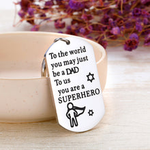 Load image into Gallery viewer, Fathers’ Day Gif Husband Keychain for Daddy Stepdad from Son Daughter Wife Kids Father of The Bride Superhero Gif for Wedding Anniversary Birthday Stocking Stuffers Valentine’s Day Men Him
