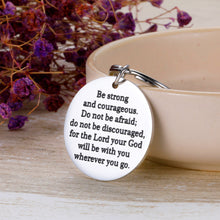 Load image into Gallery viewer, Inspirational Keychain for Son Daughter Graduation Present Keychain Christian Religious Jewelry Be Strong and Courageous Godson Goddaughter Bible Verse Baptisms Quotes Motivational Keyring
