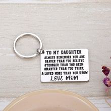 Load image into Gallery viewer, Inspirational Encouragement Keychain For Daughter Teen Girl Kid Back To School Family Long Distance Relationships Gift Graduation Keychain from Mom Dad Parent birthday Anniversary

