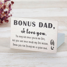 Load image into Gallery viewer, Bonus Dad Gifts Wallet Insert Card from Daughter Son Fathers Day Birthday Wedding Christmas Thanksgiving Day Gifts for Stepdad Bonus Dad Engraved Wallet Card Inserts from Kids
