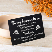 Load image into Gallery viewer, Bonus Mom Gifts Wallet Card Inserts from Daughter Son Mothers Day Birthday Christmas Thanksgiving Appreciation Gifts for mummy mom Metal Wallet Insert Card for Stepmom Gifts from Stepson Stepdaughter
