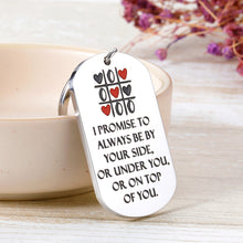 Load image into Gallery viewer, Valentines Day Gifts Keychain for Boyfriend Girlfriend Anniversary Birthday Wedding Gifts for Husband Wife Bride Bridegroom Naughty Keychain Funny Couples Key Ring I Promise to Always Be by Your Side

