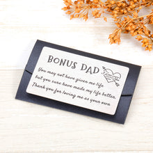 Load image into Gallery viewer, Bonus Dad Gifts Wallet Insert Card from Kids Wife Fathers Day Father-in-Law Day Birthday Wedding Christmas Thanksgiving Day Gifts for Stepdad Bonus Dad Engraved Wallet Card Inserts from Son Daughter
