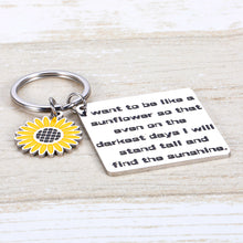 Load image into Gallery viewer, Sunflower Charm Keychain Inspirational Graduation Birthday Christmas Friendship Gifts Encourage Keyring for Sisters Daughters Girl Women Friends I Want to be Like A Sunflower

