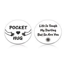 Load image into Gallery viewer, Pocket Hug Token for Her Him BF Birthday Valentine's Day Inspirational Long Distance Relationship Gifts from Mom to Son Daughter Boys Girls Women Men Family Party Quarantine Double-sided Coin Keepsake
